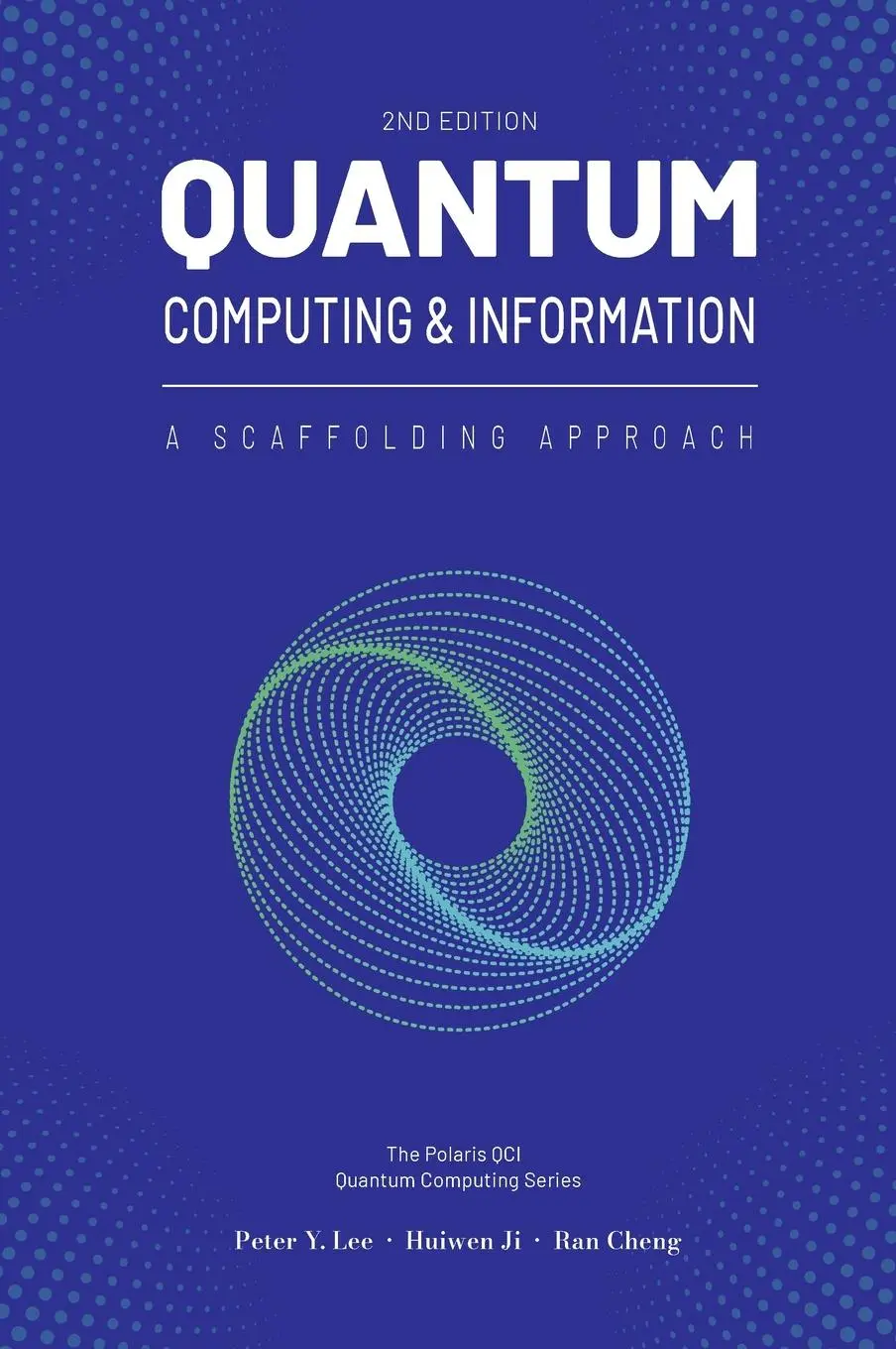 Cover: 9781961880078 | Quantum Computing and Information | A Scaffolding Approach (2e) | Buch