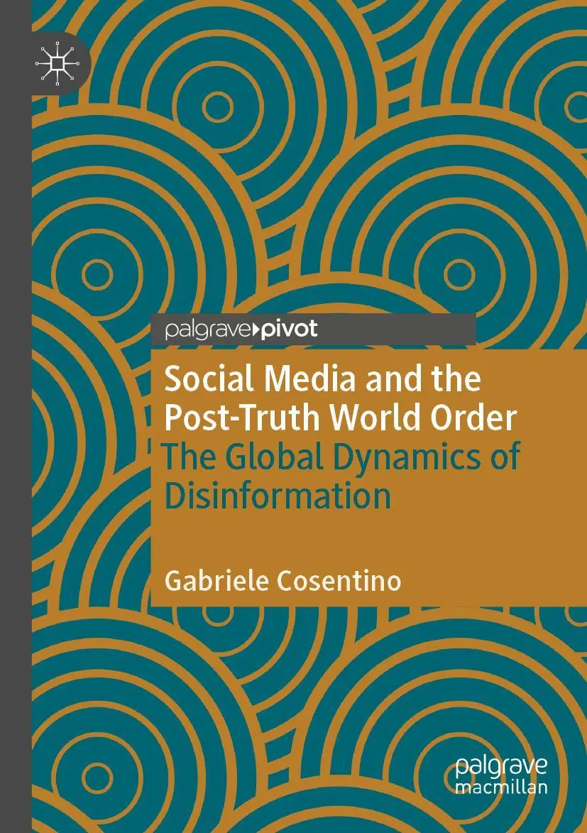 Cover: 9783030430078 | Social Media and the Post-Truth World Order | Gabriele Cosentino