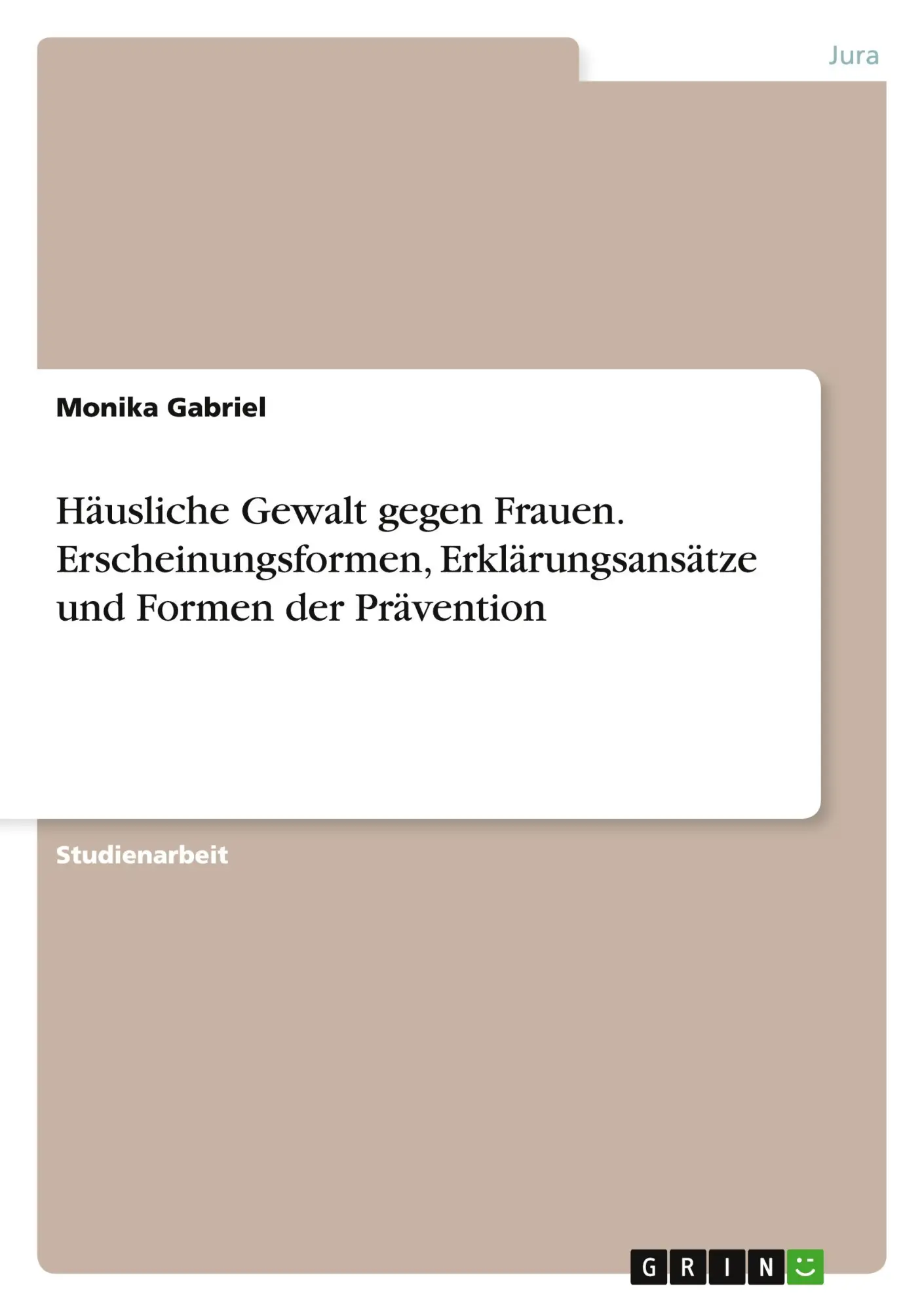 Cover: 9783668190078 | Häusliche Gewalt gegen Frauen. Erscheinungsformen,...