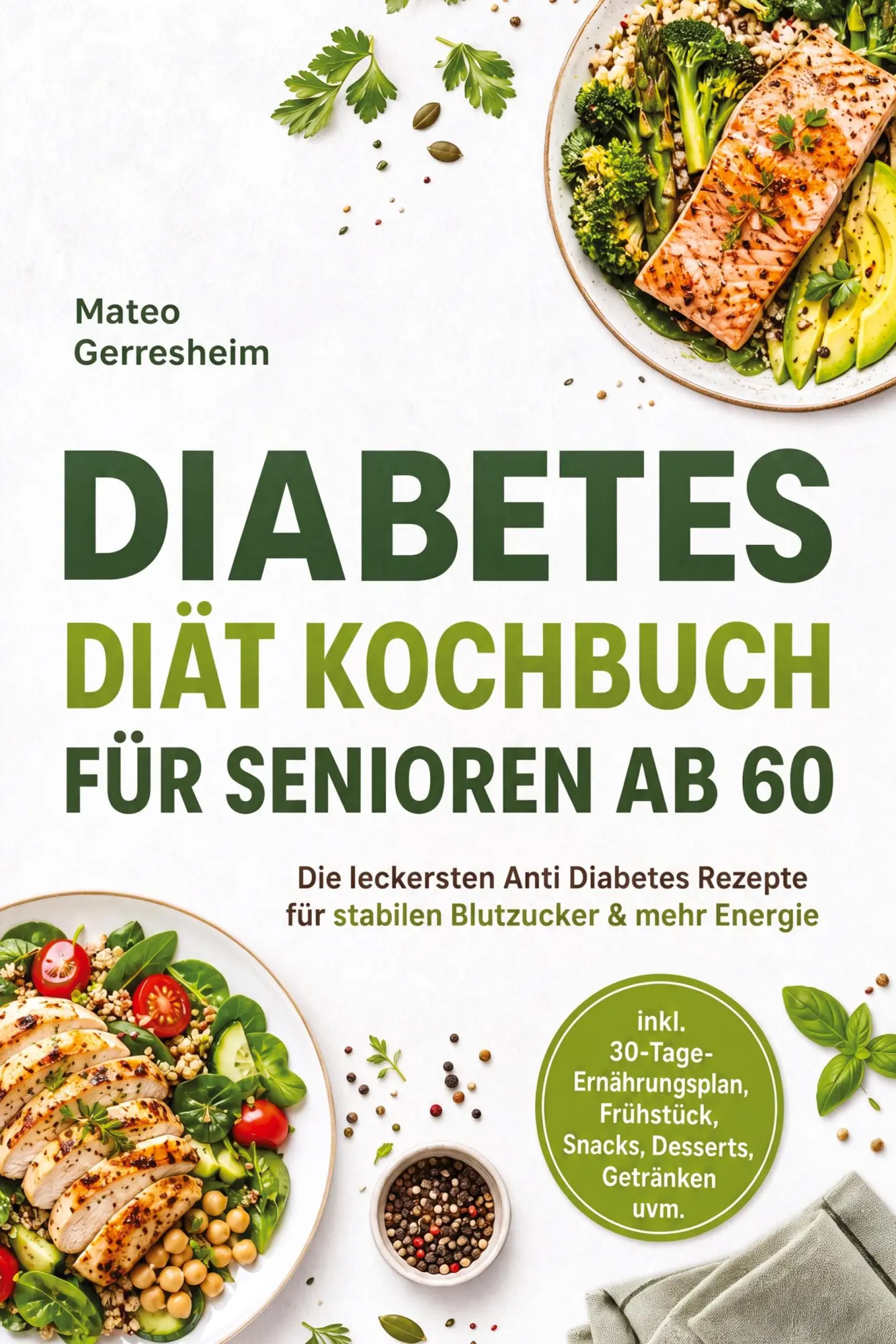 Cover: 9783694380078 | Diabetes Diät Kochbuch für Senioren ab 60: Die leckersten Anti...