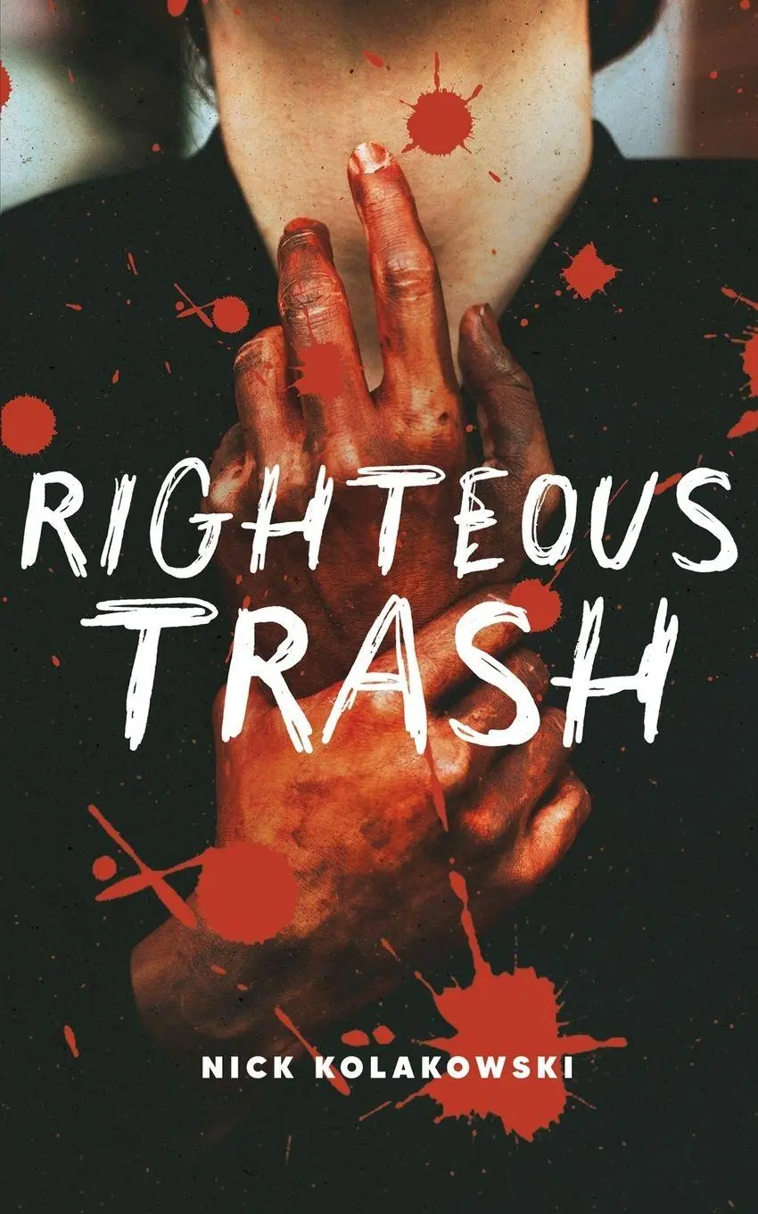 Cover: 9798999100078 | Righteous Trash | Nick Kolakowski | Taschenbuch | Englisch | 2025
