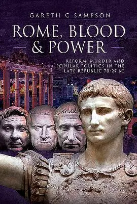 Cover: 9781526710178 | Rome, Blood and Power | Gareth C Sampson | Buch | Gebunden | Englisch