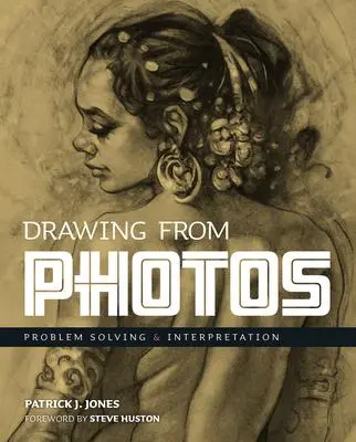 Cover: 9781912740178 | Drawing from Photos | Patrick J Jones | Taschenbuch | Englisch | 2022