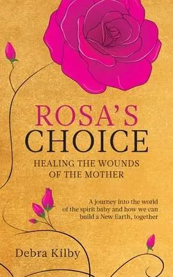 Cover: 9781913590178 | Rosa's Choice | Debra Kilby | Taschenbuch | Englisch | 2021
