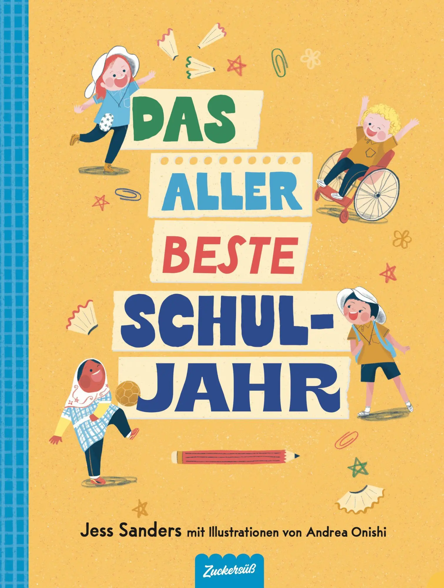Cover: 9783689970178 | Das allerbeste Schuljahr | Jess Sanders (u. a.) | Buch | 32 S. | 2026