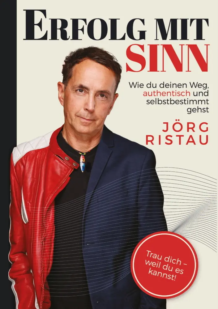 Cover: 9783988640178 | Erfolg mit Sinn | Selbstliebe als Fundament für Erfolg | Jörg Ristau