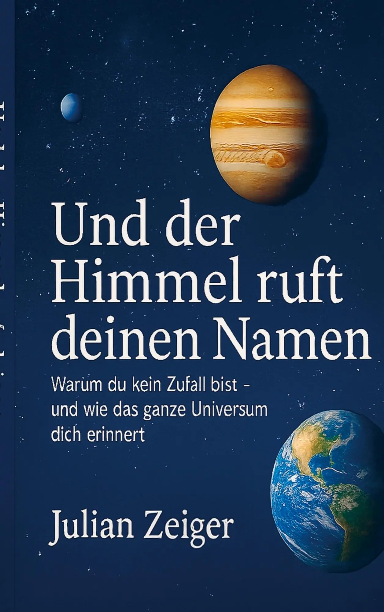 Cover: 9789403770178 | Und der Himmel ruft deinen Namen | Julian Zeiger | Taschenbuch | 36 S.