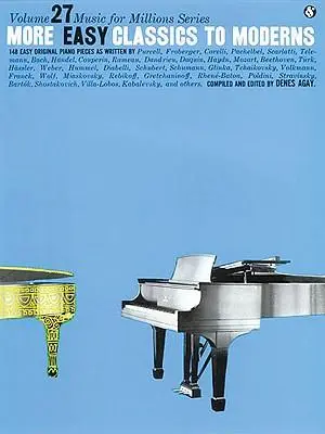 Cover: 9780825640278 | More Easy Classics to Moderns | Music for Millions Series | Denes Agay