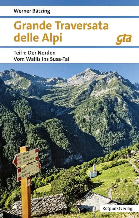 Cover: 9783039730278 | Grande Traversata delle Alpi Norden Teil 1 | Werner Bätzing | Buch