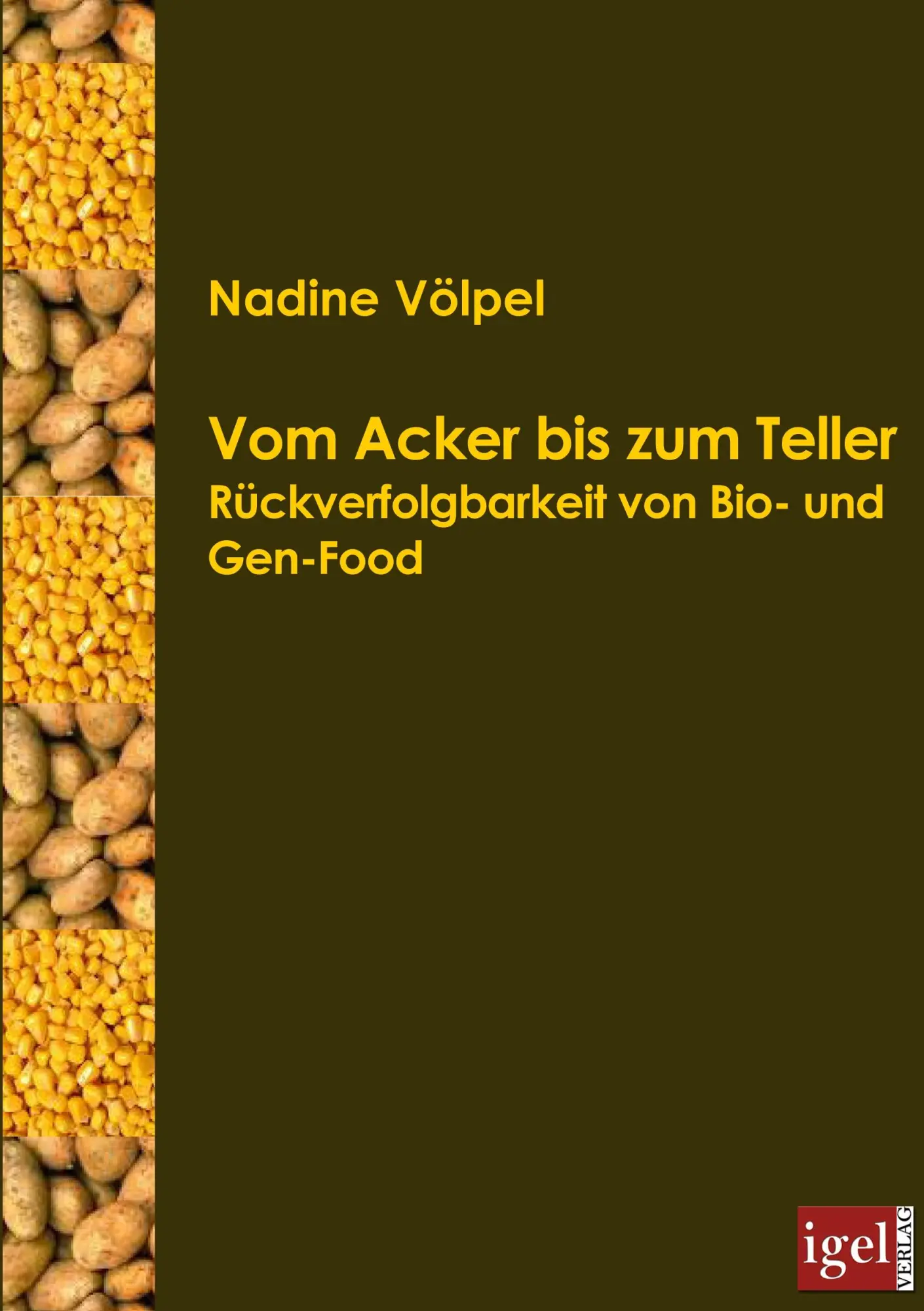 Cover: 9783868150278 | Vom Acker bis zum Teller | Rückverfolgbarkeit von Bio- und Gen-Food