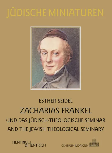 Cover: 9783955650278 | Zacharias Frankel | Esther Seidel | Taschenbuch | Deutsch | 2013