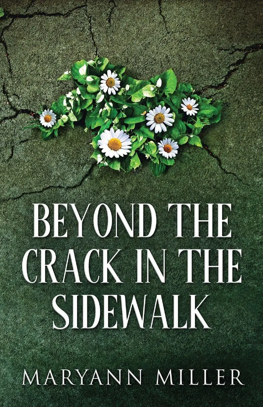 Cover: 9784867510278 | Beyond The Crack In The Sidewalk | Maryann Miller | Taschenbuch | 2021