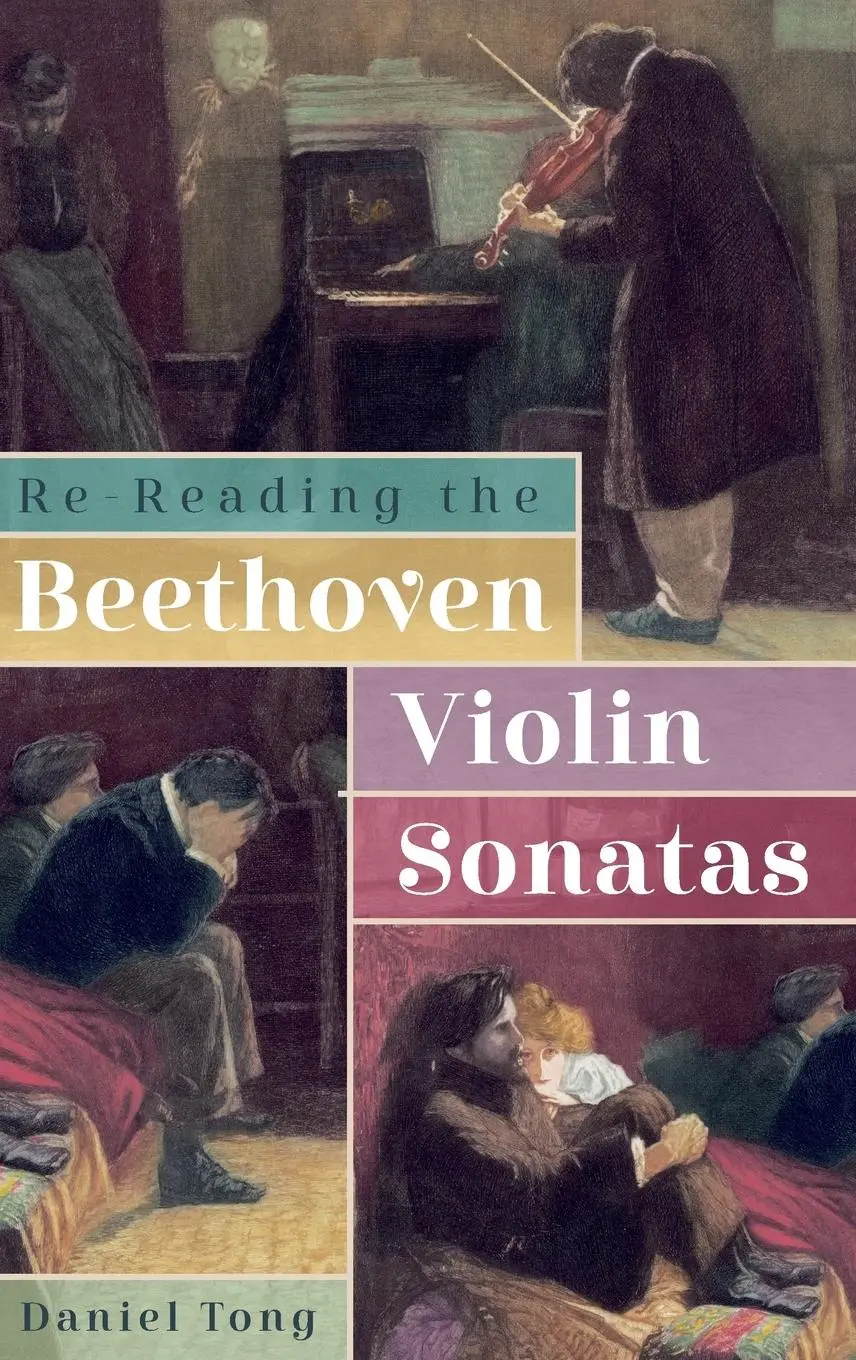 Cover: 9781837650378 | Re-Reading the Beethoven Violin Sonatas | Daniel Tong | Buch | 2025