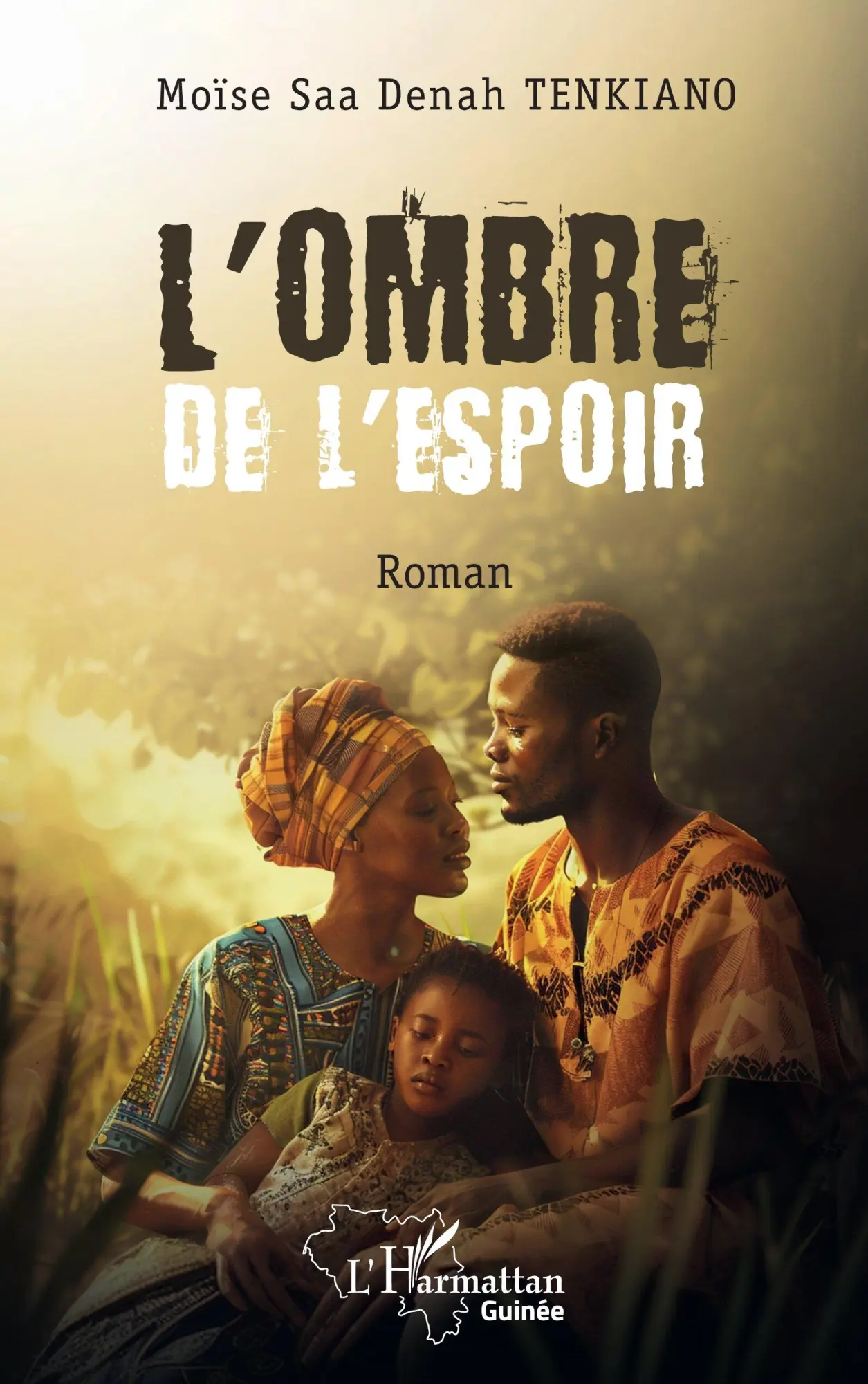 Cover: 9782336510378 | L'ombre de l'espoir | Moïse Saa Denah Tenkiano | Taschenbuch | 2025