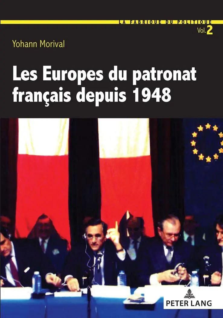 Cover: 9782807610378 | Les Europes du patronat français depuis 1948 | Yohann Morival | Buch