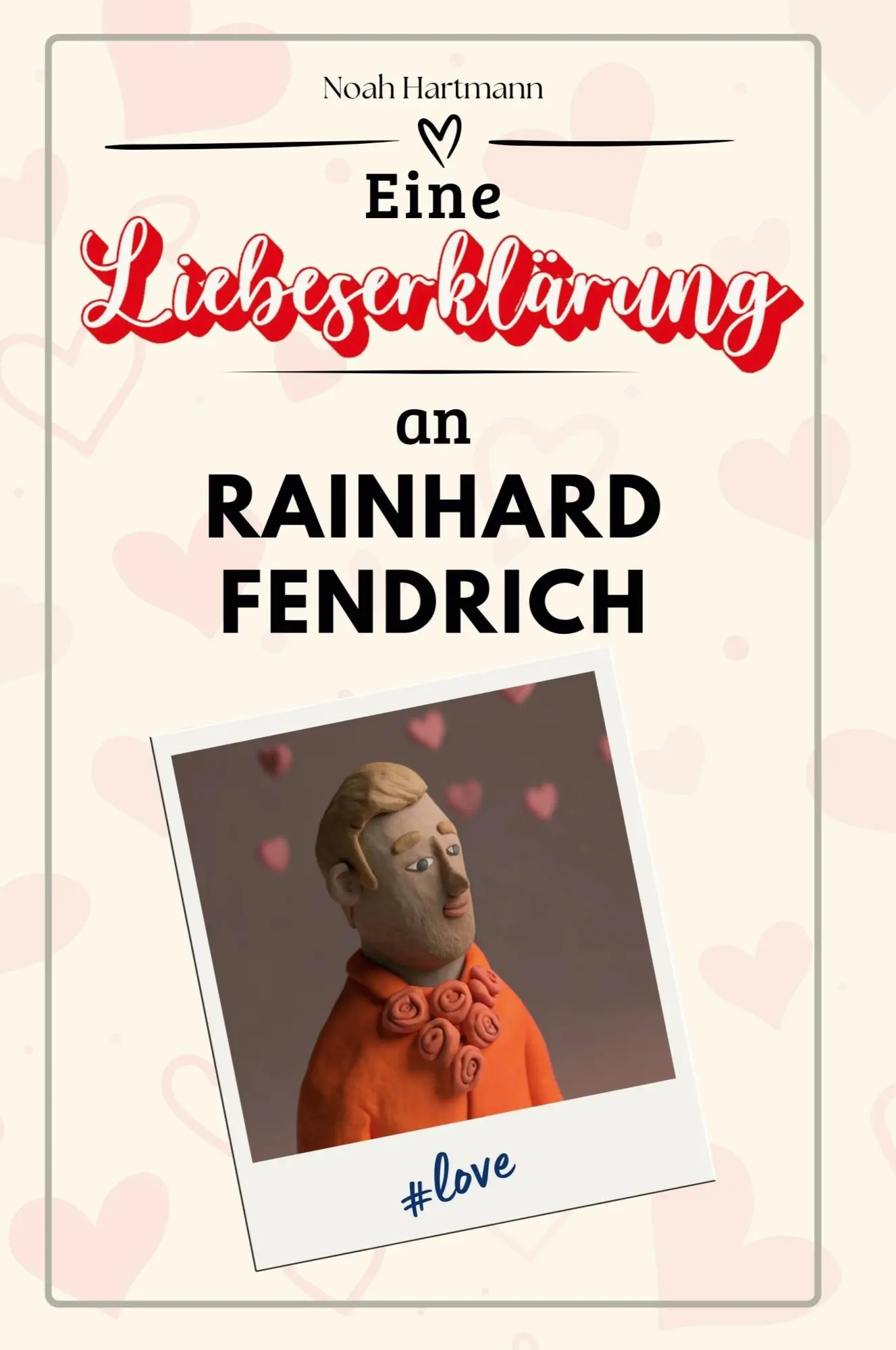 Cover: 9783759170378 | Eine Liebeserklärung an Rainhard Fendrich | Noah Hartmann | Buch