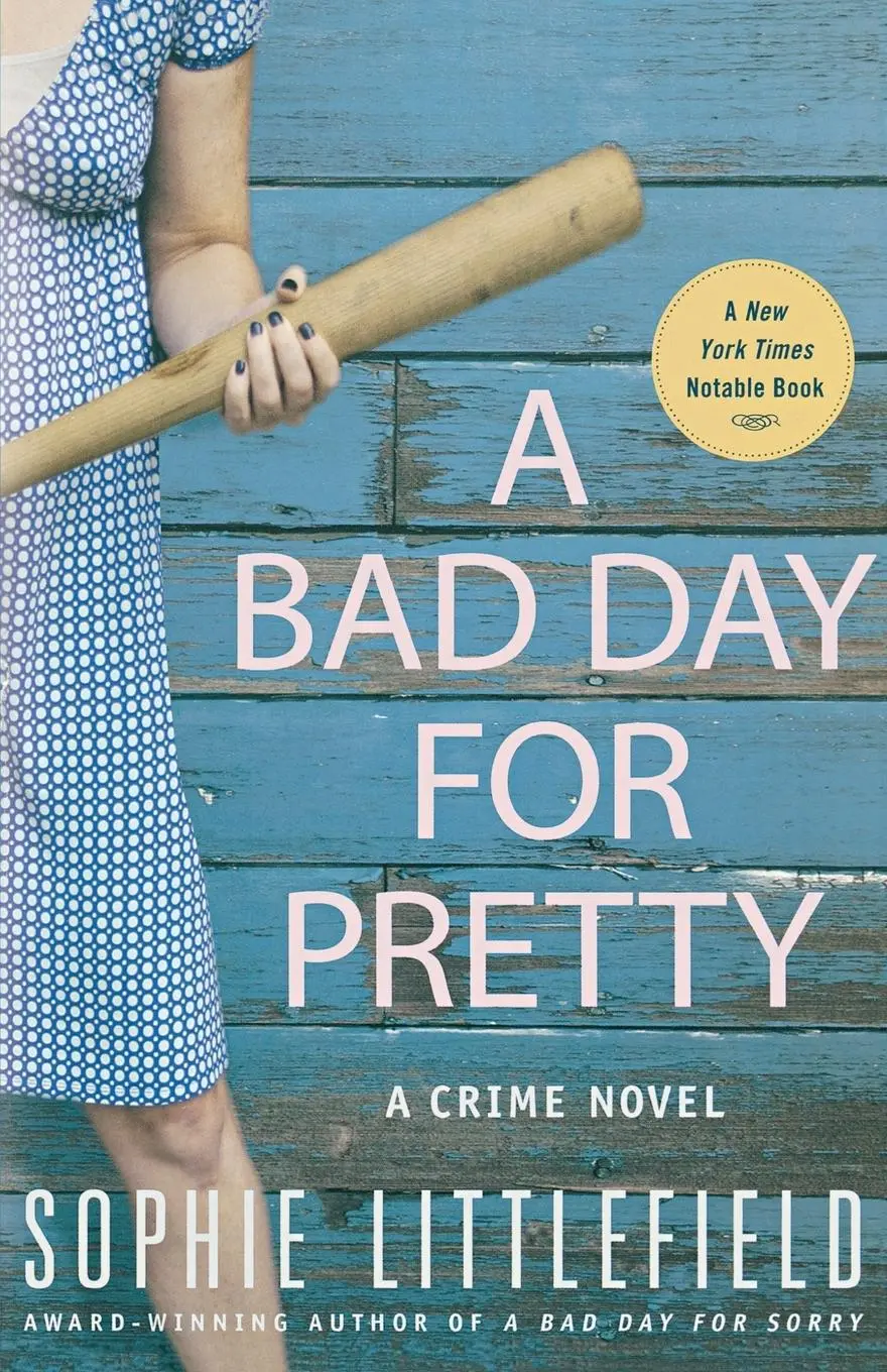 Cover: 9780312560478 | A Bad Day for Pretty | A Crime Novel | Sophie Littlefield | Buch