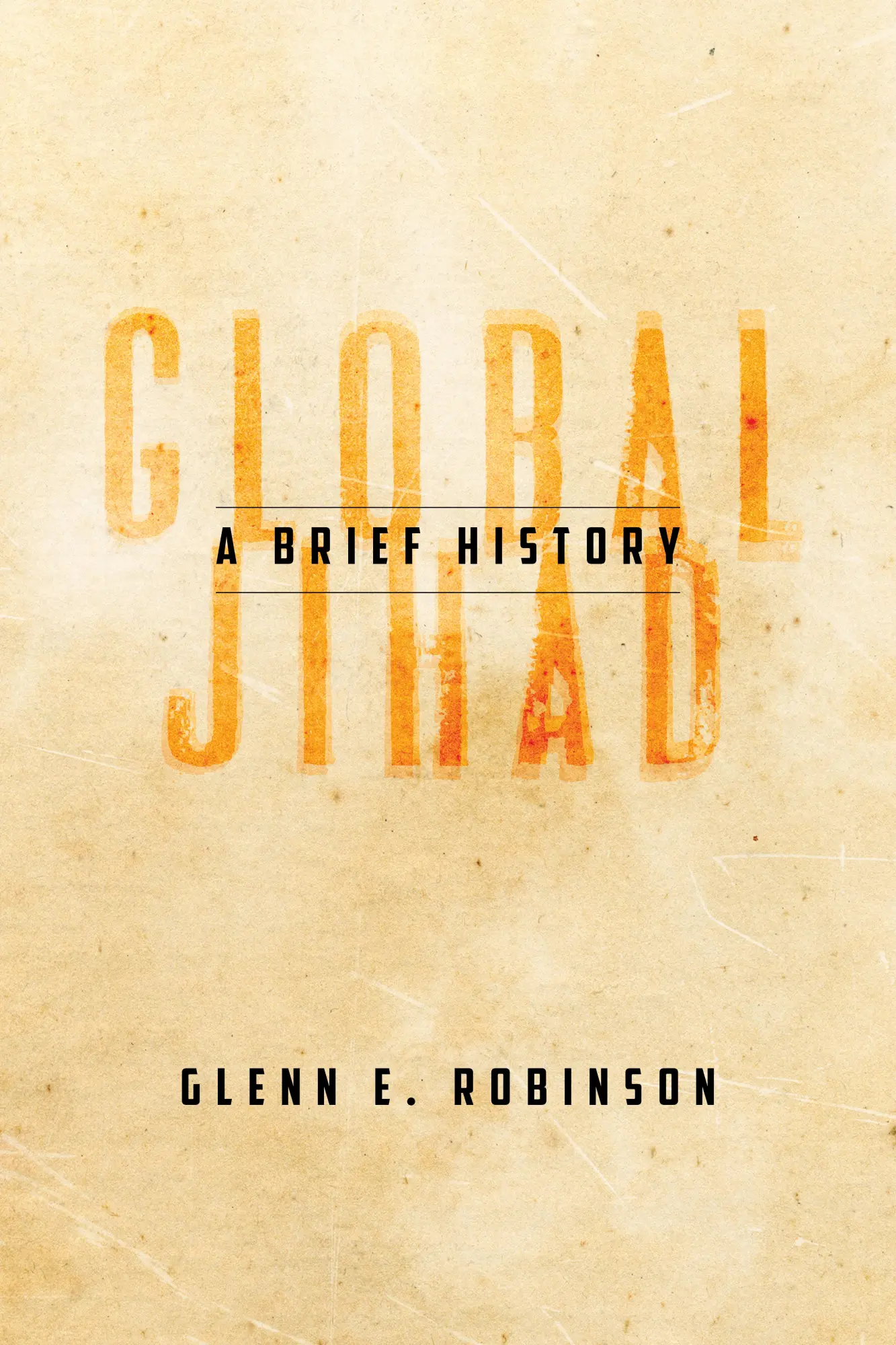Cover: 9780804760478 | Global Jihad | A Brief History | Glenn E Robinson | Taschenbuch | 2020