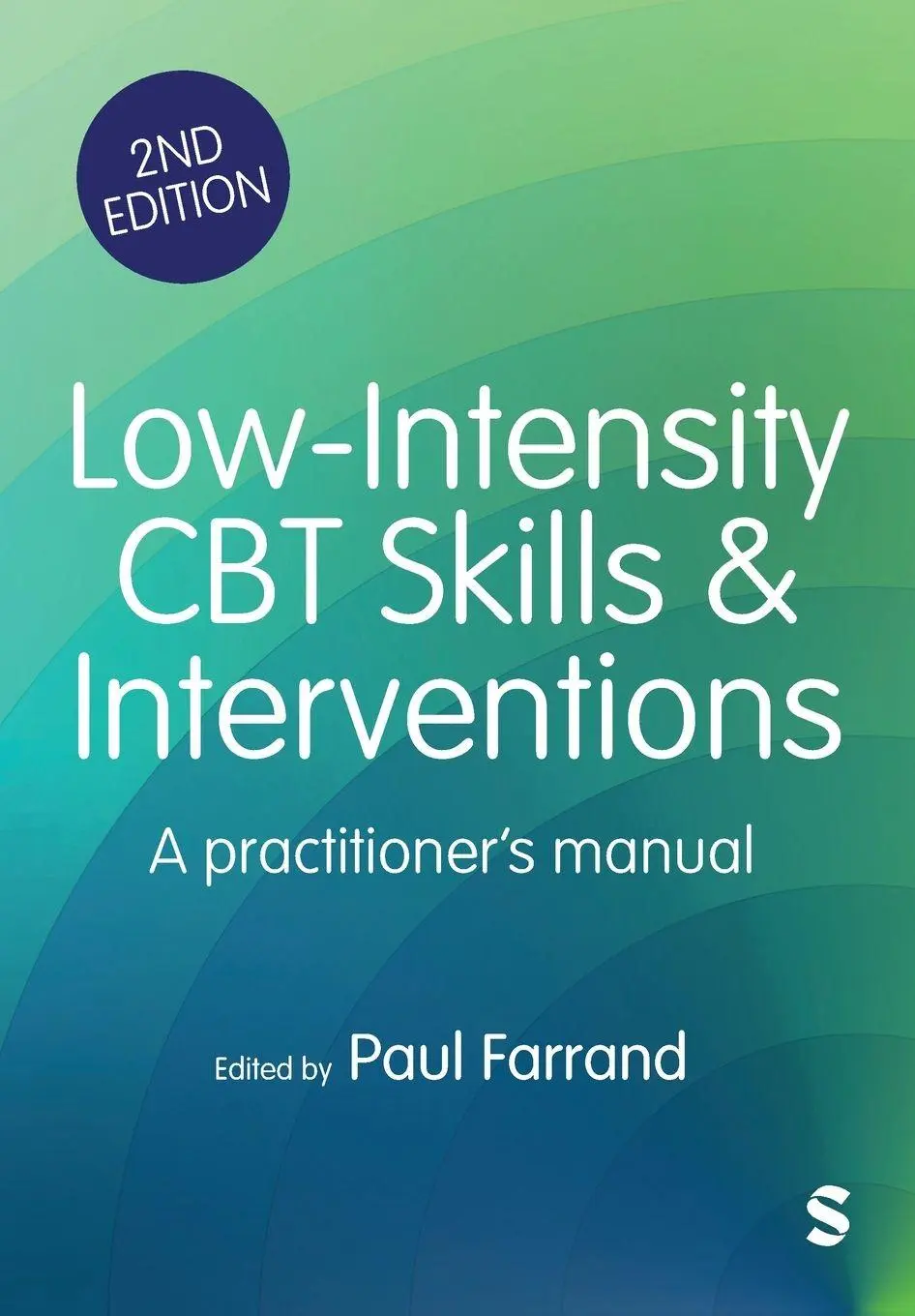 Cover: 9781529680478 | Low-intensity CBT Skills and Interventions | Paul A. Farrand | Buch