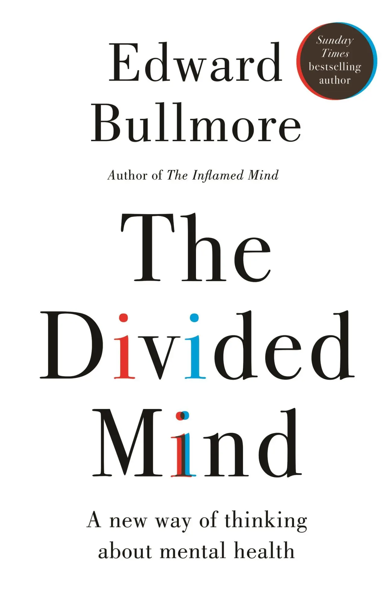Cover: 9781915780478 | The Divided Mind | A new way of thinking about mental health | Buch
