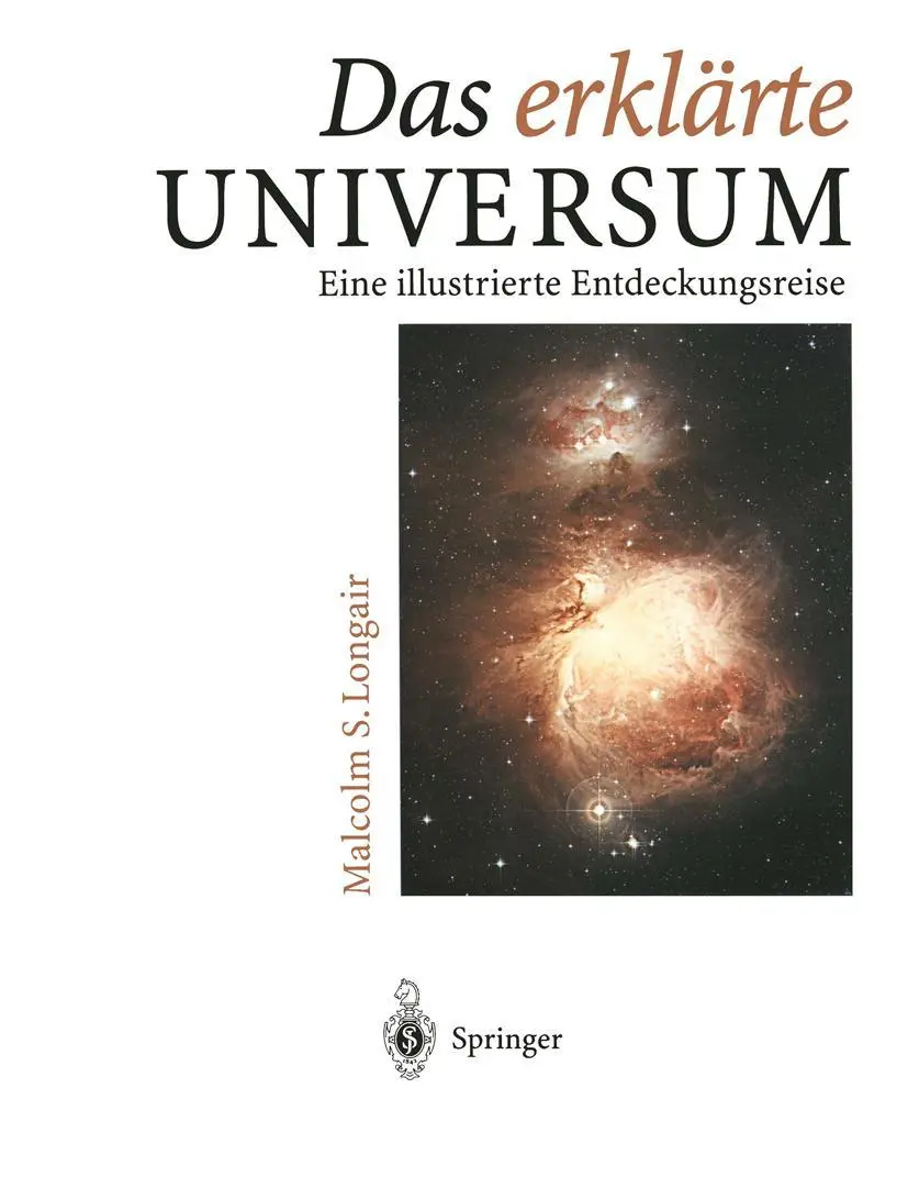 Cover: 9783642860478 | Das erklärte Universum | Malcolm Longair | Taschenbuch | x | Deutsch