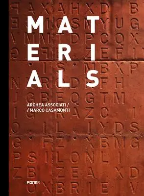 Cover: 9788855210478 | Materials | Archea Associati / Marco Casamonti | Laura Andreini | Buch
