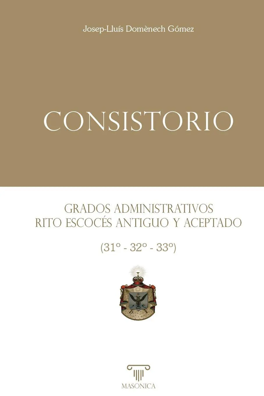 Cover: 9791387560478 | Consistorio Grados administrativos del Rito Escocés Antiguo y...