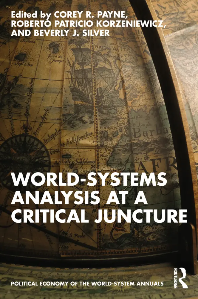 Cover: 9781032350578 | World-Systems Analysis at a Critical Juncture | Corey R. Payne (u. a.)