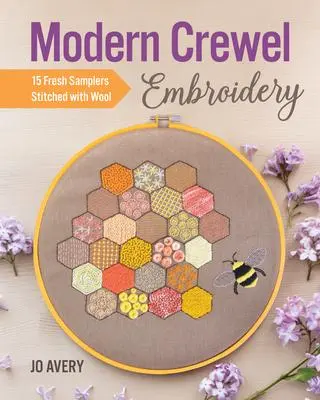 Cover: 9781644030578 | Modern Crewel Embroidery: 15 Fresh Samplers Stitched with Wool | Avery