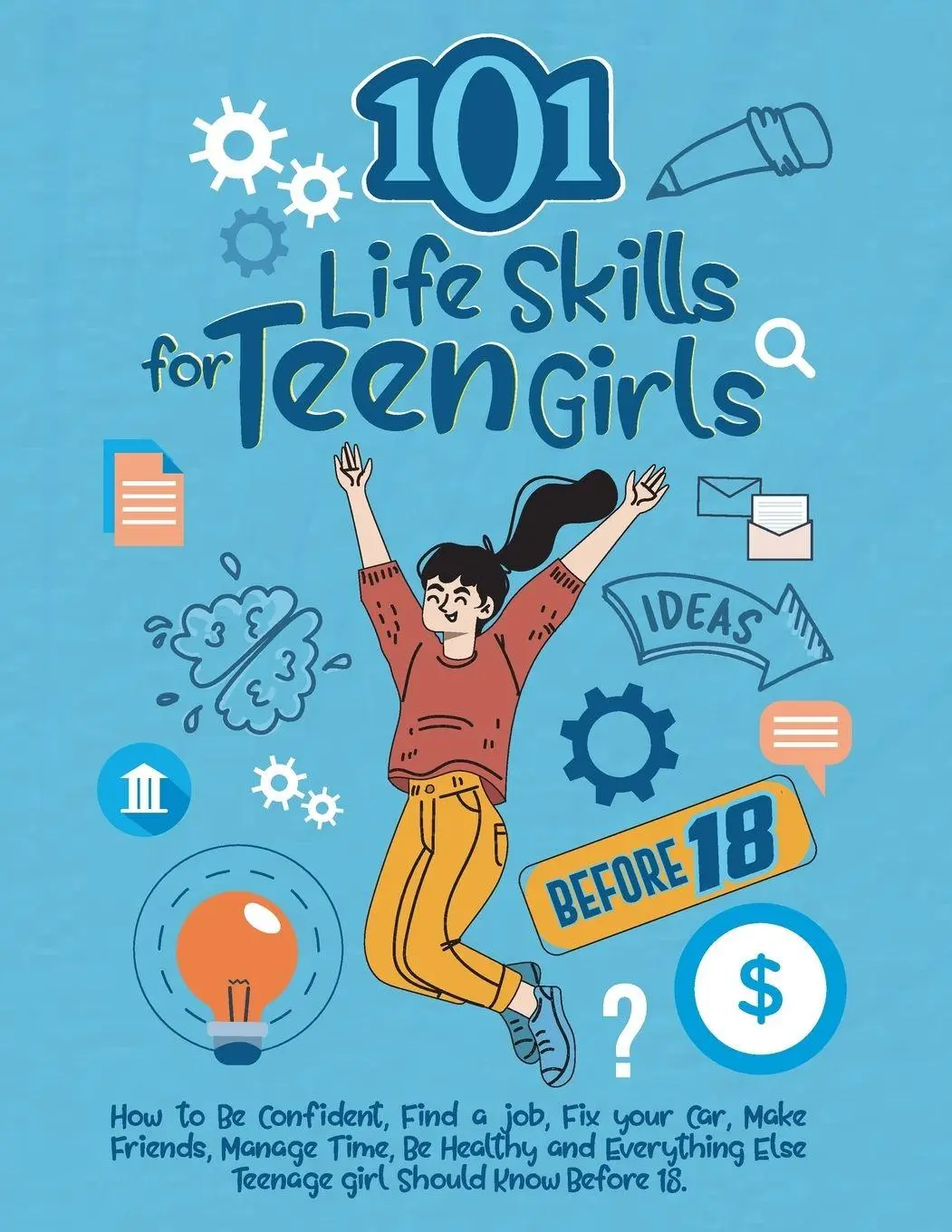 Cover: 9781739310578 | 101 Life Skills for Teen Girls | Kardas Publishing | Taschenbuch