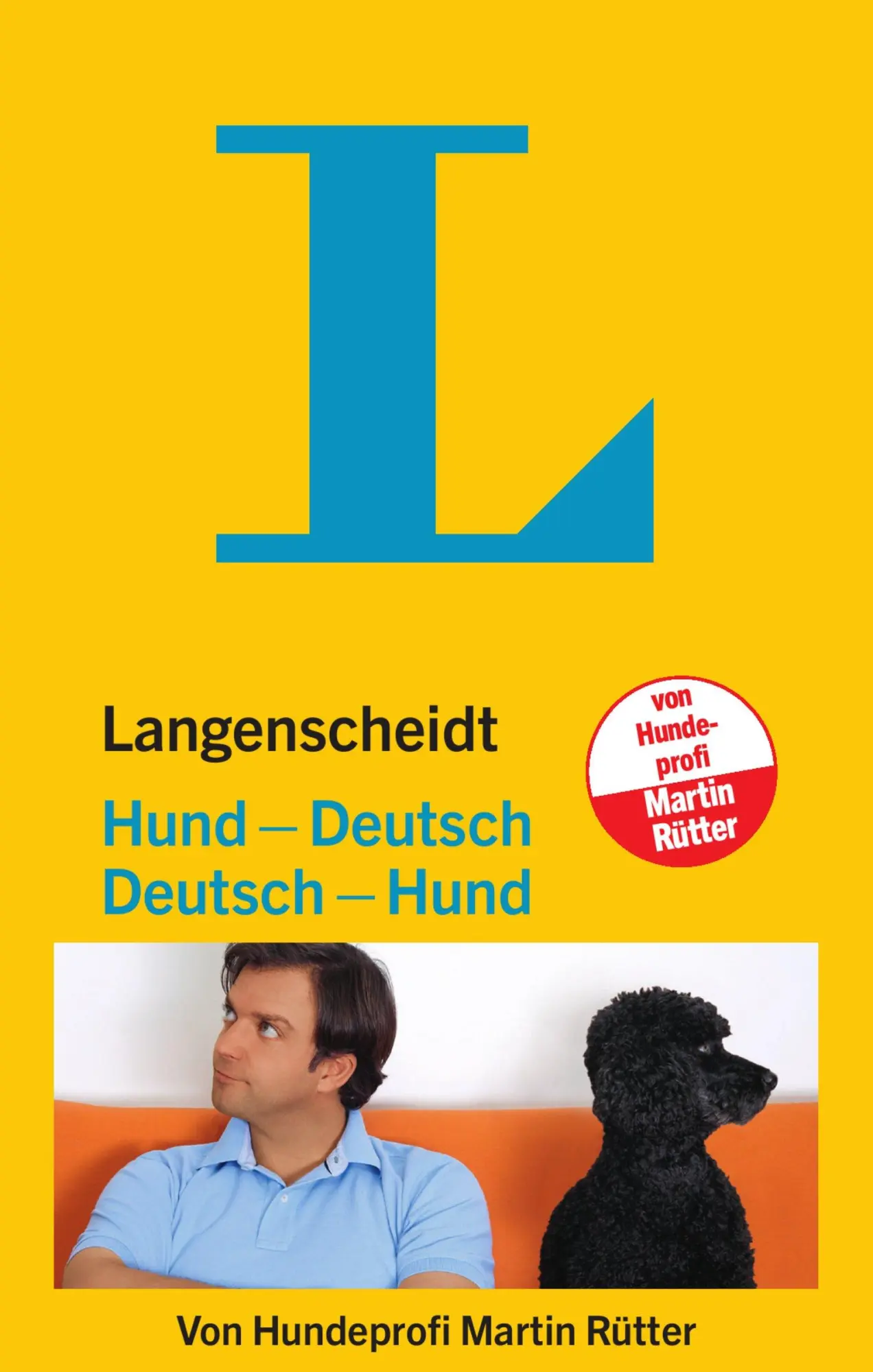 Cover: 9783125140578 | Langenscheidt Hund - Deutsch / Deutsch - Hund | Martin Rütter | Buch