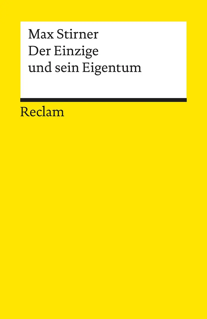 Cover: 9783150030578 | Der Einzige und sein Eigentum | Max Stirner | Taschenbuch | 463 S.