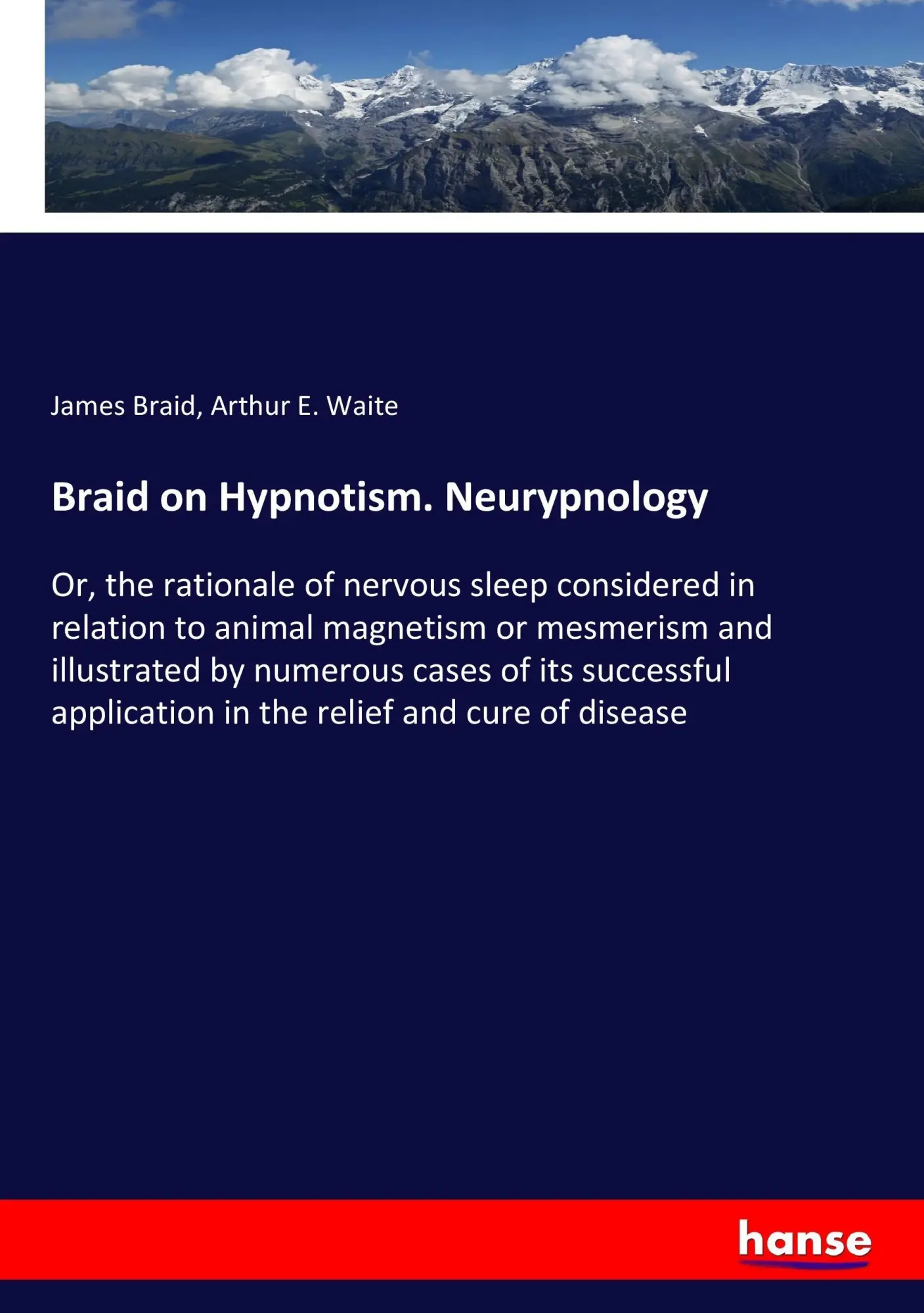 Cover: 9783337240578 | Braid on Hypnotism. Neurypnology | James Braid (u. a.) | Taschenbuch