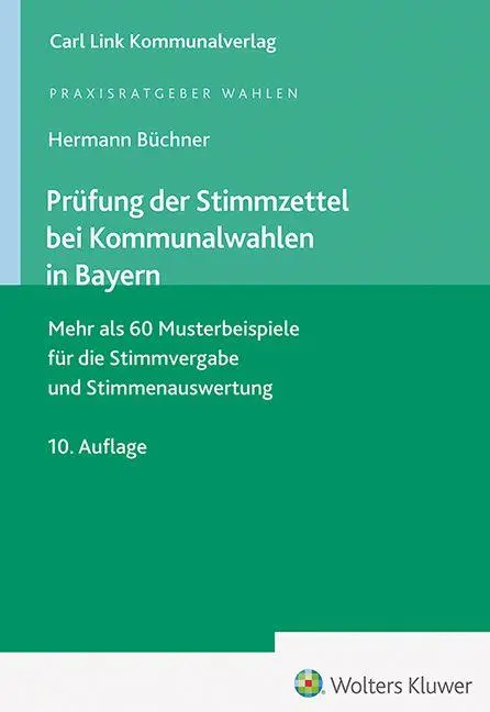 Cover: 9783556100578 | Prüfung der Stimmzettel bei Kommunalwahlen in Bayern | Hermann Büchner