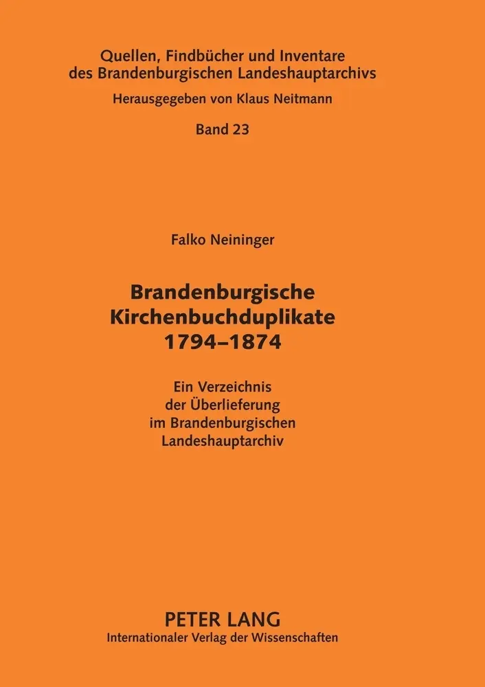 Cover: 9783631580578 | Brandenburgische Kirchenbuchduplikate 1794-1874 | Neitmann (u. a.)