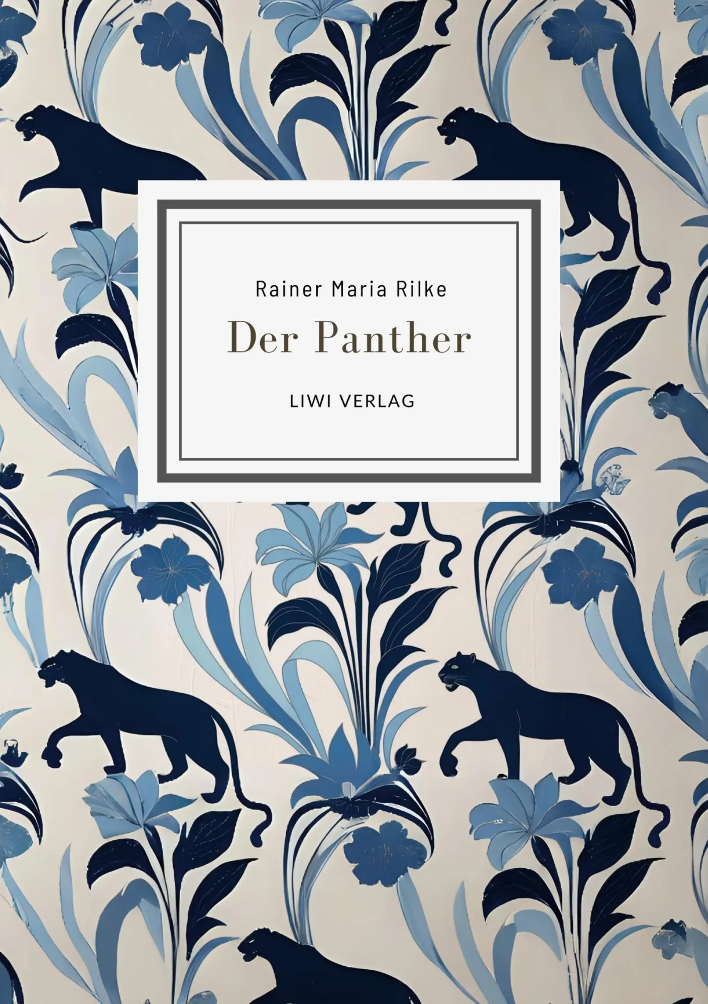 Cover: 9783753800578 | Rainer Maria Rilke: Der Panther (Gedichte) | Rainer Maria Rilke | Buch