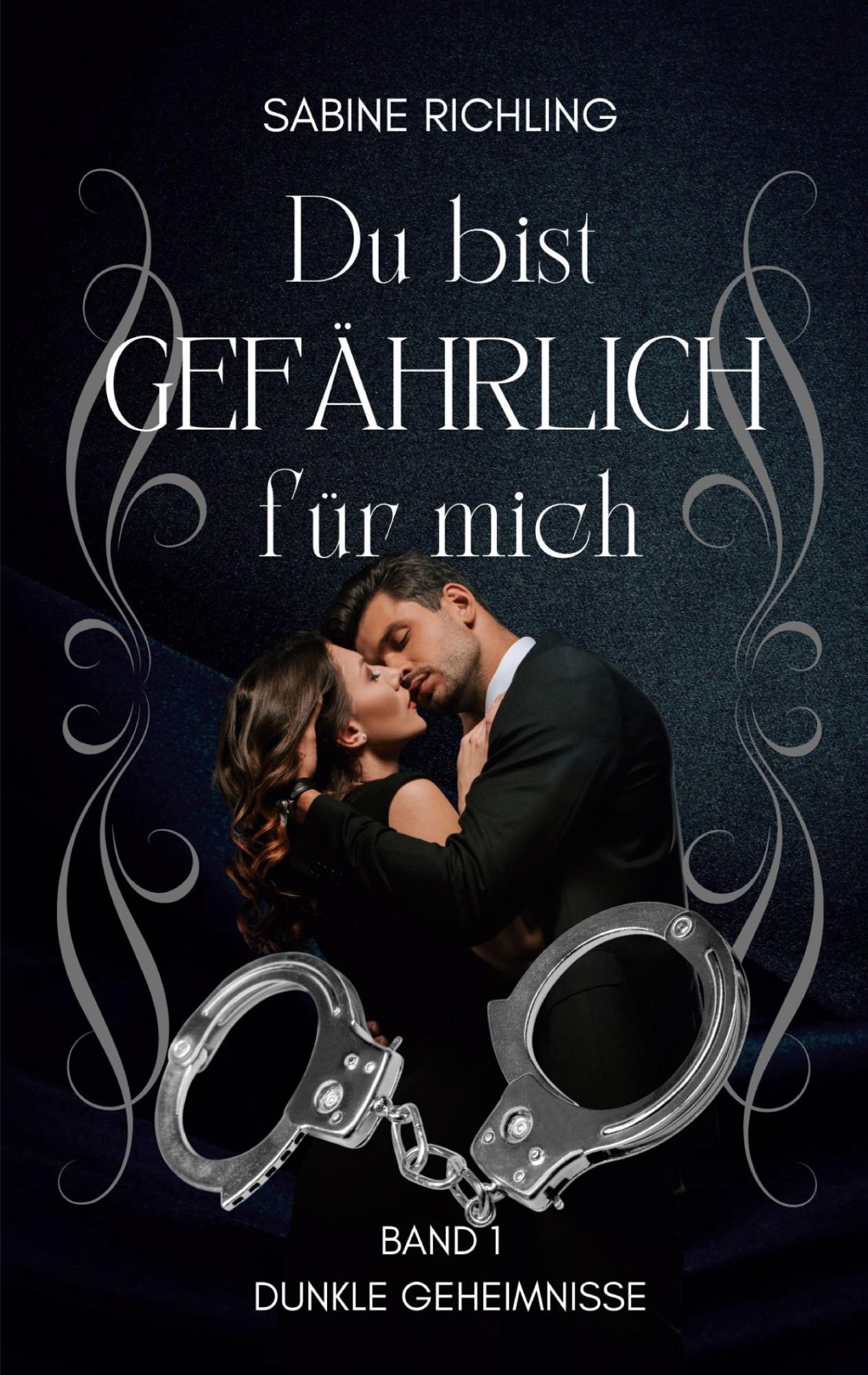 Cover: 9783758300578 | Du bist gefährlich für mich - Dunkle Geheimnisse Teil 1 von 4 | Buch