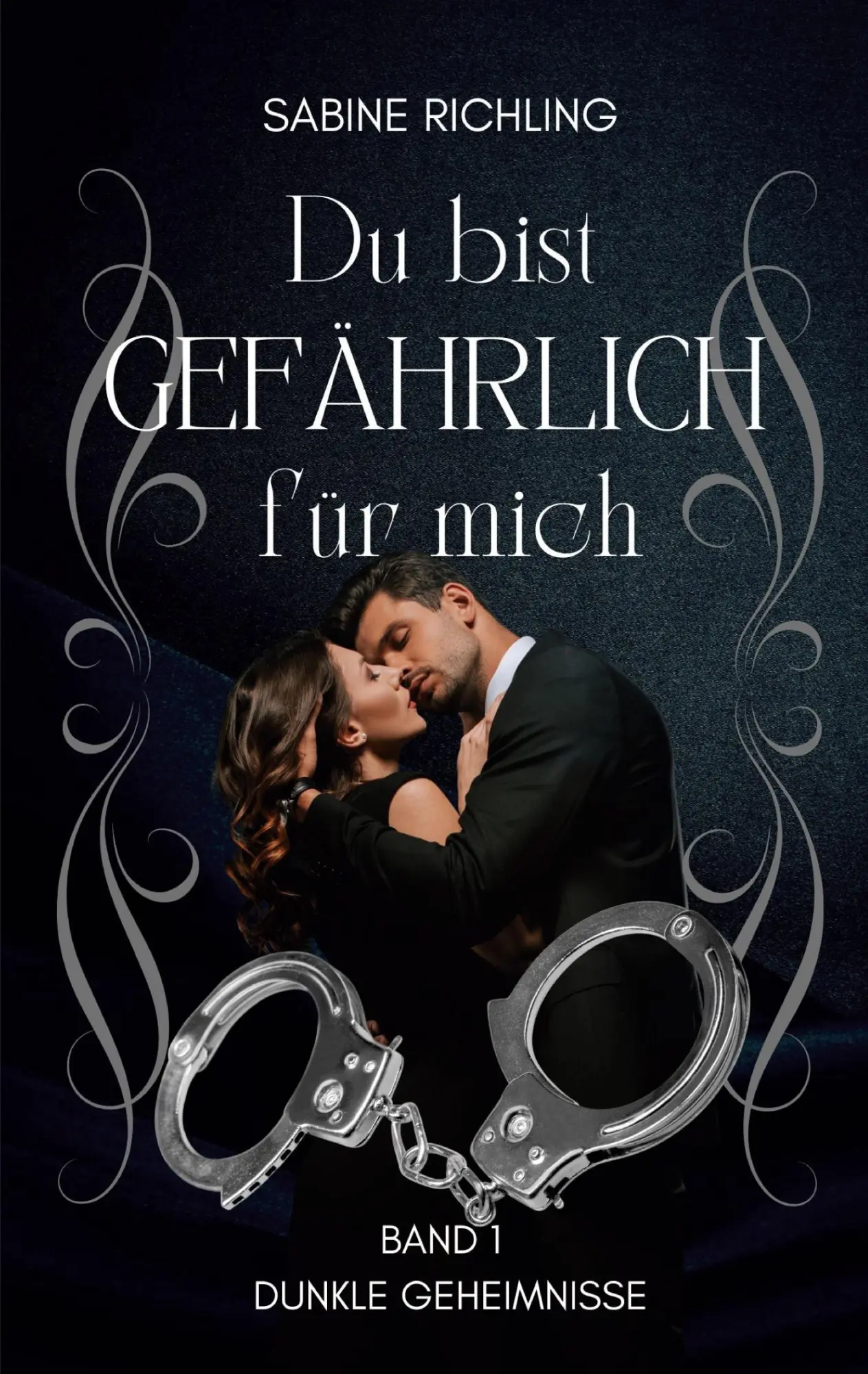 Cover: 9783758300578 | Du bist gefährlich für mich - Dunkle Geheimnisse Teil 1 von 4 | Buch