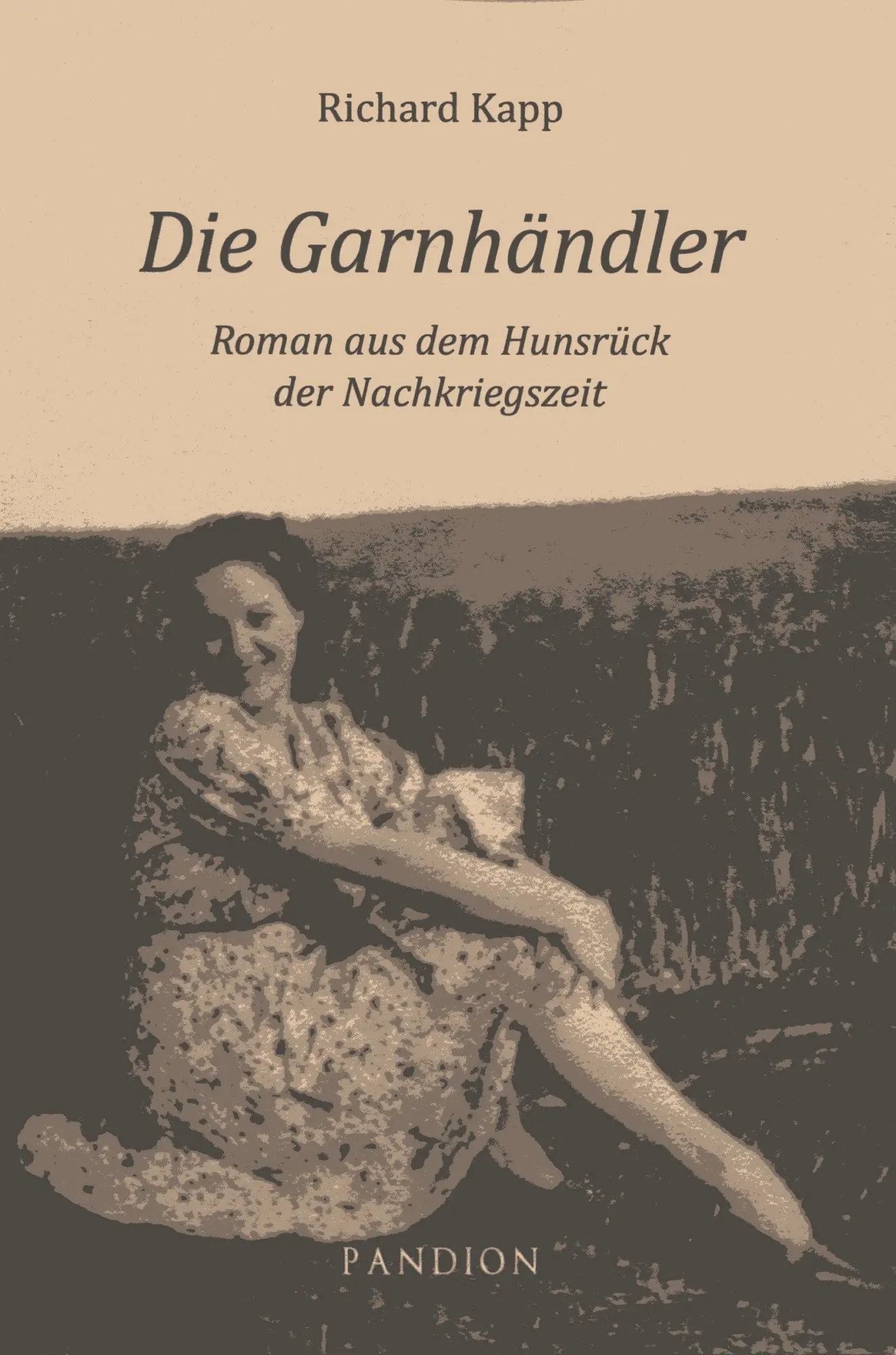 Cover: 9783869110578 | Die Garnhändler | Roman aus dem Hunsrück der Nachkriegszeit | Kapp