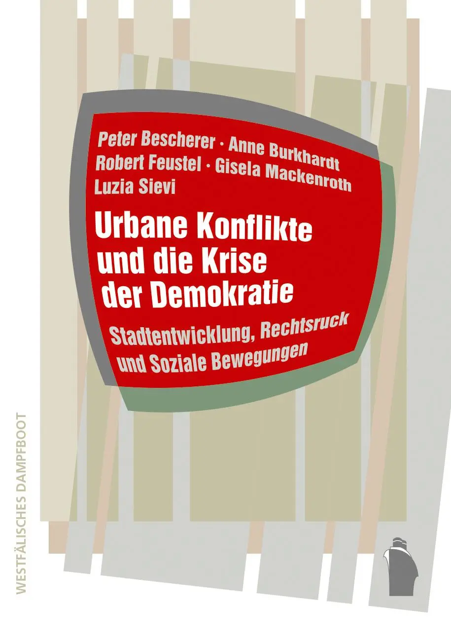 Cover: 9783896910578 | Urbane Konflikte und die Krise der Demokratie | Bescherer | Buch