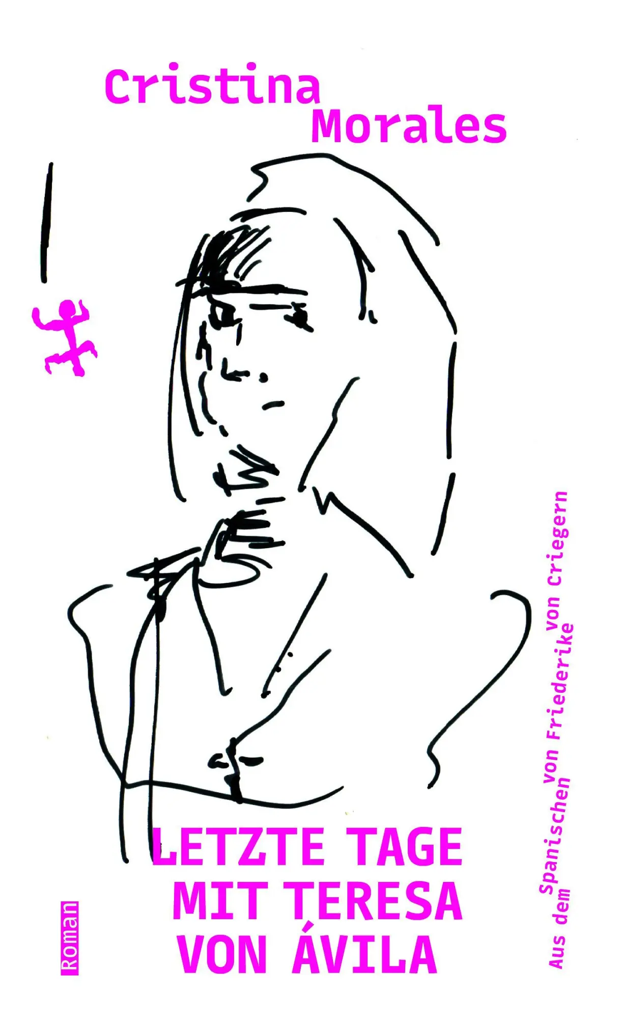 Cover: 9783751810678 | Letzte Tage mit Teresa von Ávila | Roman | Cristina Morales | Buch