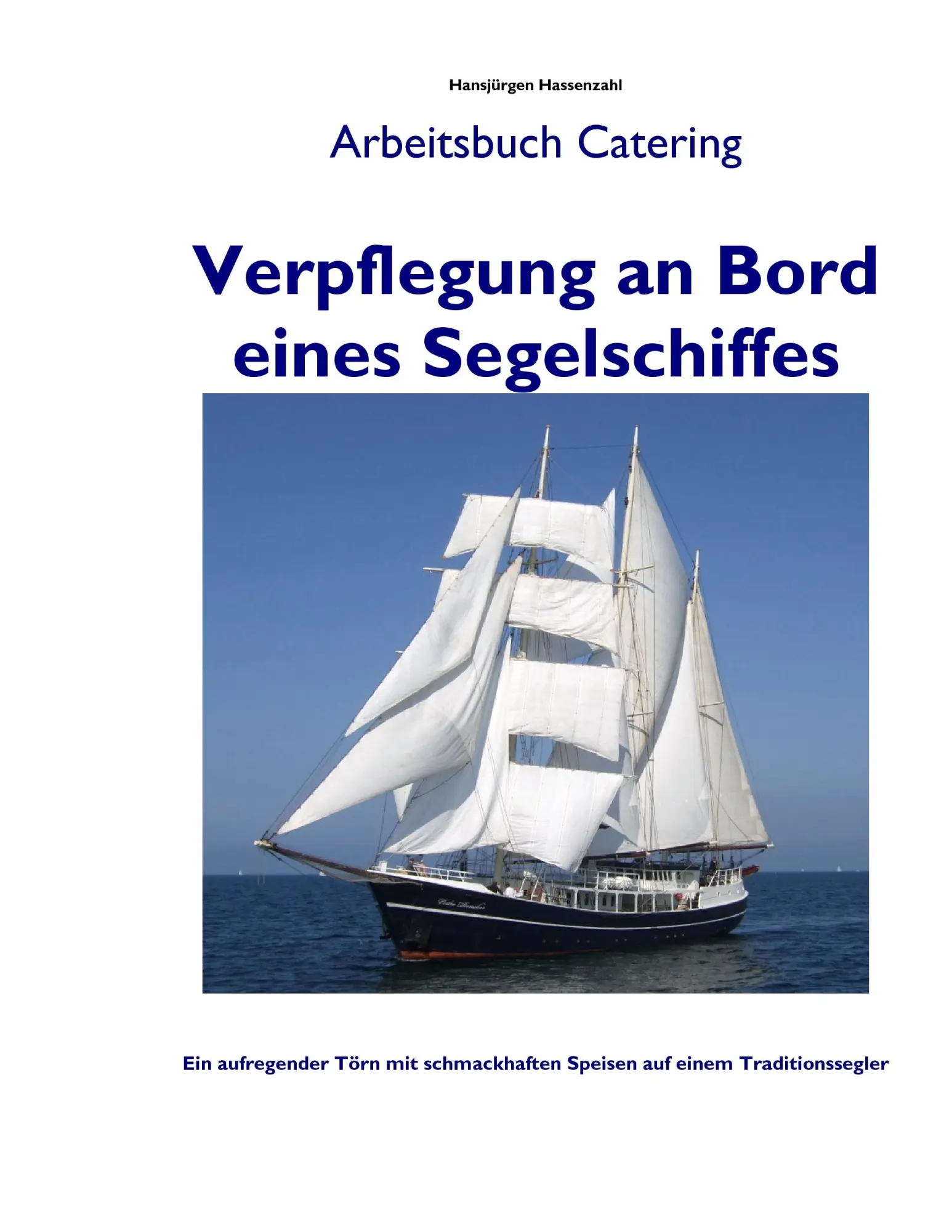 Cover: 9783839190678 | Verpflegung an Bord eines Segelschiffes | Hansjürgen Hassenzahl | Buch