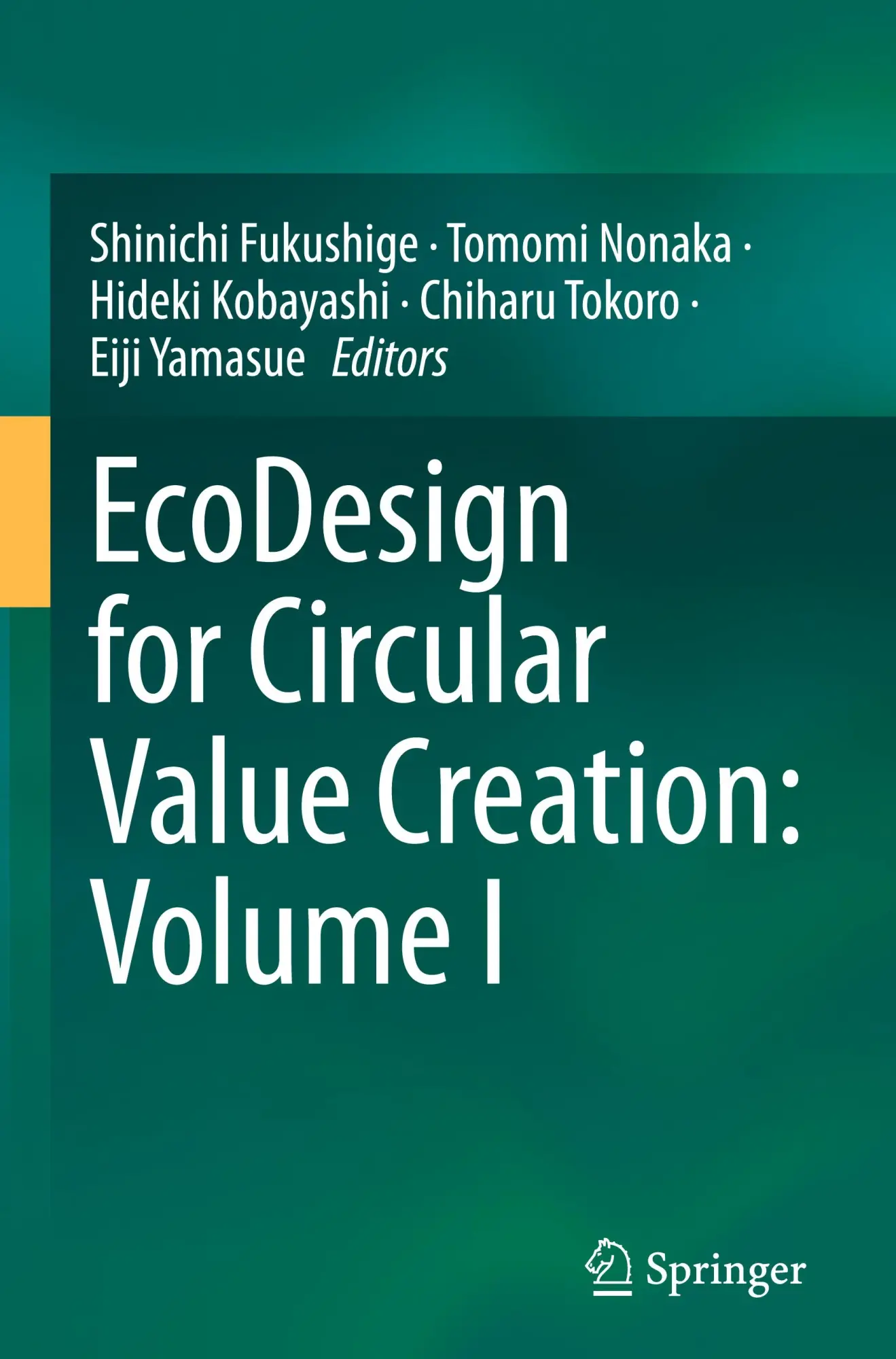 Cover: 9789819790678 | EcoDesign for Circular Value Creation: Volume I | Fukushige (u. a.)