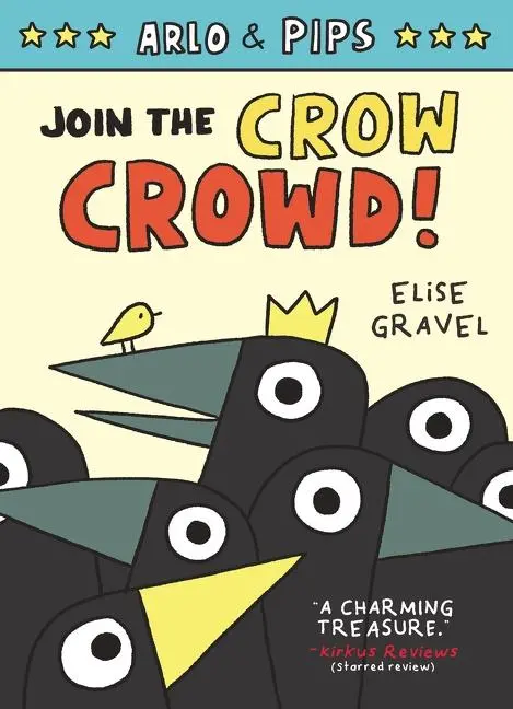 Cover: 9780063050778 | Arlo &amp; Pips #2: Join the Crow Crowd! | A Graphic Novel | Elise Gravel