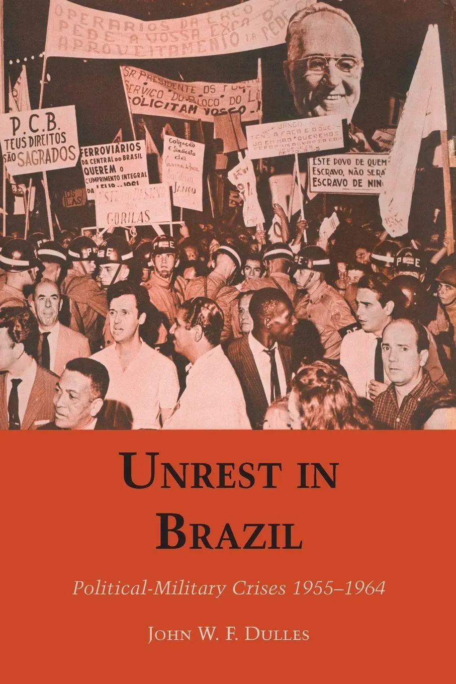 Cover: 9780292740778 | Unrest in Brazil | Political-Military Crises 1955-1964 | Dulles | Buch