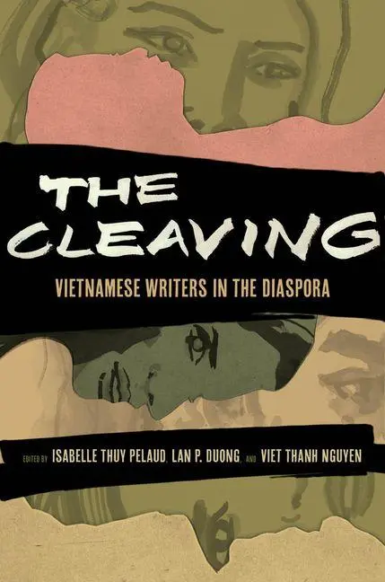 Cover: 9780520430778 | The Cleaving | Vietnamese Writers in the Diaspora Volume 8 | Buch