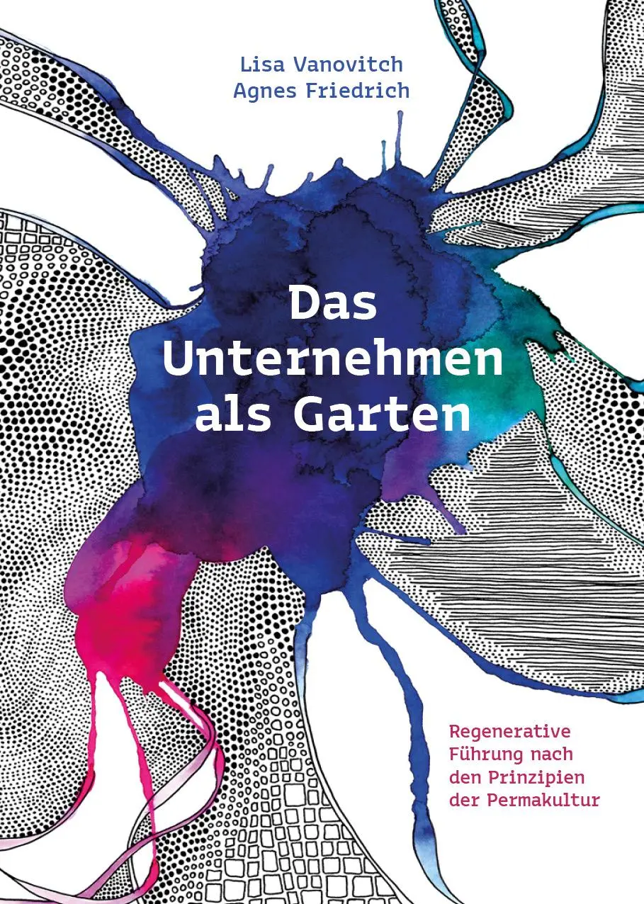 Cover: 9783887770778 | Das Unternehmen als Garten | Lisa Vanovitch | Taschenbuch | 88 S.