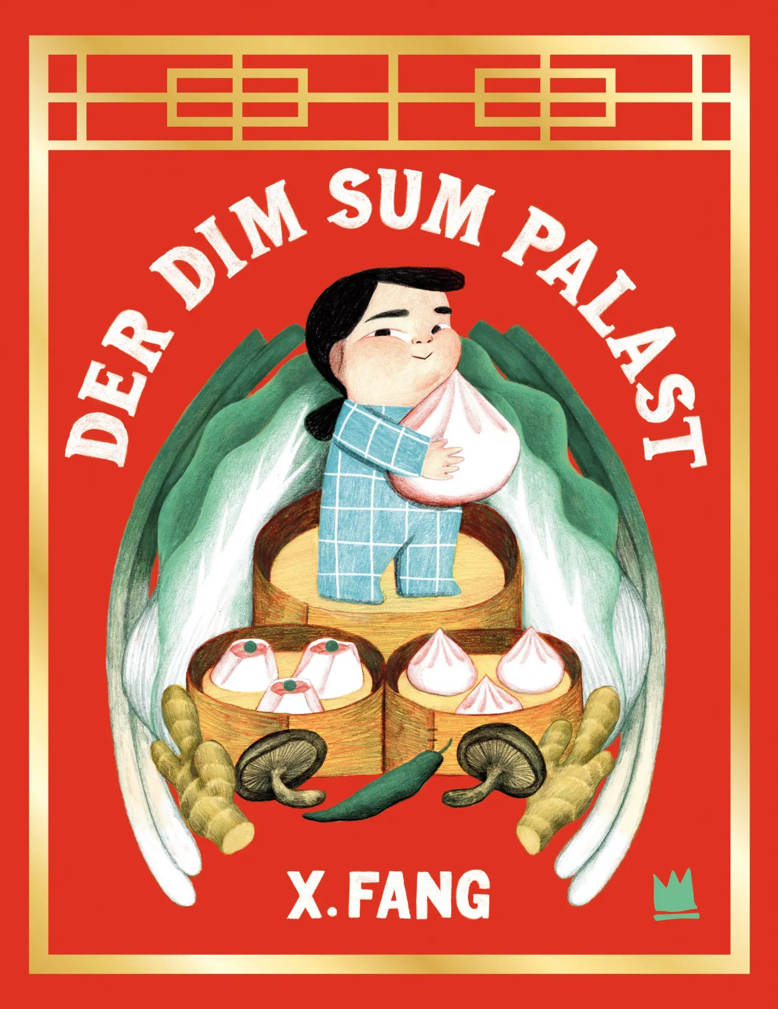 Cover: 9783968260778 | Der Dim-Sum-Palast | X. Fang | Buch | 48 S. | Deutsch | 2026