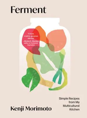 Cover: 9798893030778 | Ferment | Simple Recipes from My Multicultural Kitchen | Morimoto