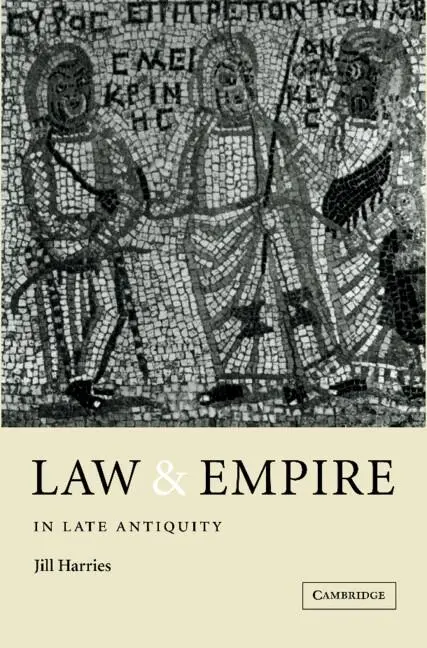 Cover: 9780521410878 | Law and Empire in Late Antiquity | Jill Harries (u. a.) | Buch | 2004